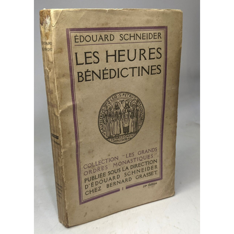 Les heures bénédictines / Collection les grands ordres monastiques