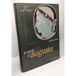 Le Siècle d'Auguste --- Coll. Art et Histoire