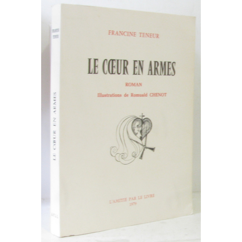Le coeur en armes (ill. Romuald Chenot)