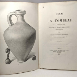Essai sur un tombeau gallo-romain découvert à Louviers (Eure) en...