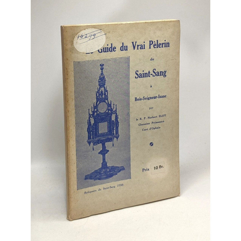 Le guide du Vrai Pèlerin du Saint-Sang