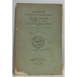 Société historique et archéologique de l'orne - Tome LXV année 1947