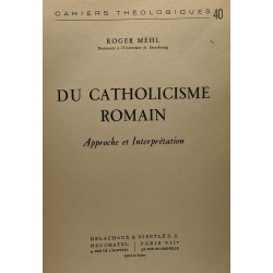 Du catholicisme romain - approche et interprétation - Cahiers...