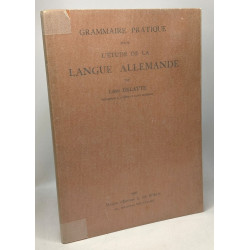 Grammaire pratique pour l'étude de la langue allemande