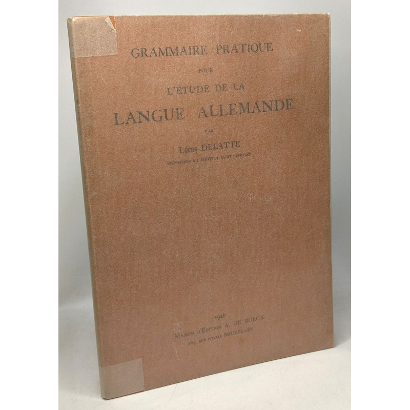 Grammaire pratique pour l'étude de la langue allemande