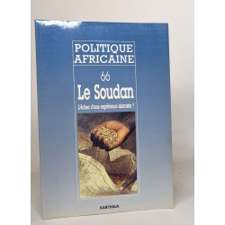 Politique africaine 66 - le Soudan l'échec d'une expérience islamiste
