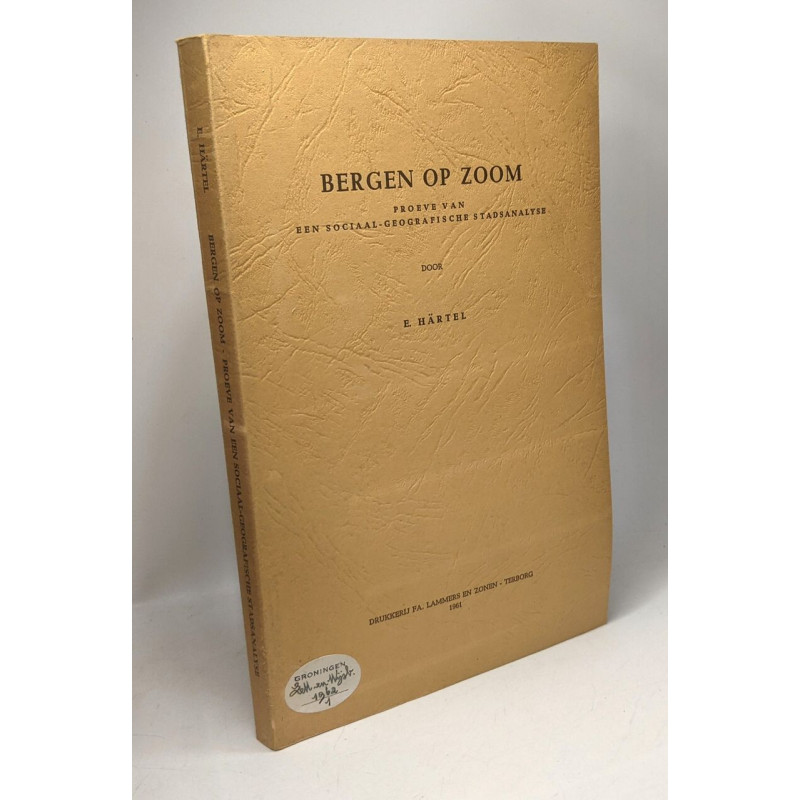 Bergen op zoom proeve van een sociaal-geografisch stadsanalyse