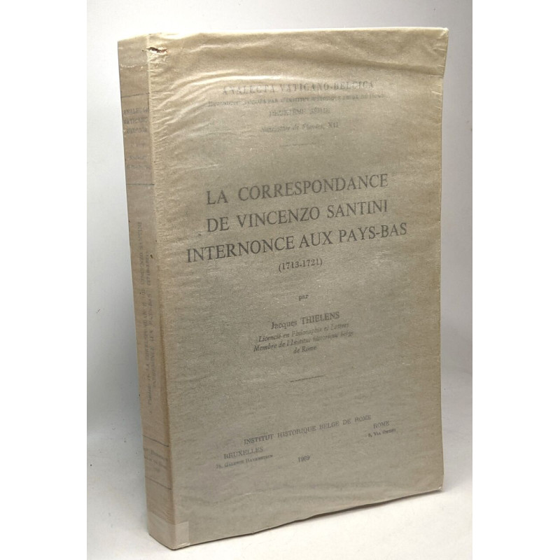 La correspondance de Vincenzo santini internonce aux Pays-Bas -...