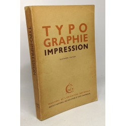 Typographie - impression - cours de perfectionnement à l'usage des...