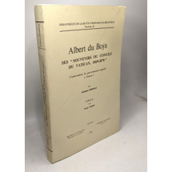 Albert du Boÿs ses "souvenirs du concile du vatican 1869-1970" -...