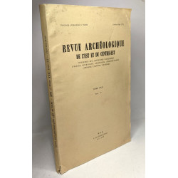 Revue archéologique de l'Est et du Centre-Est TOME XXII fascicules...