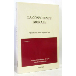 La conscience morale: Questions pour aujourd'hui : colloque...