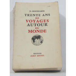 Trente ans de voyages autour du monde