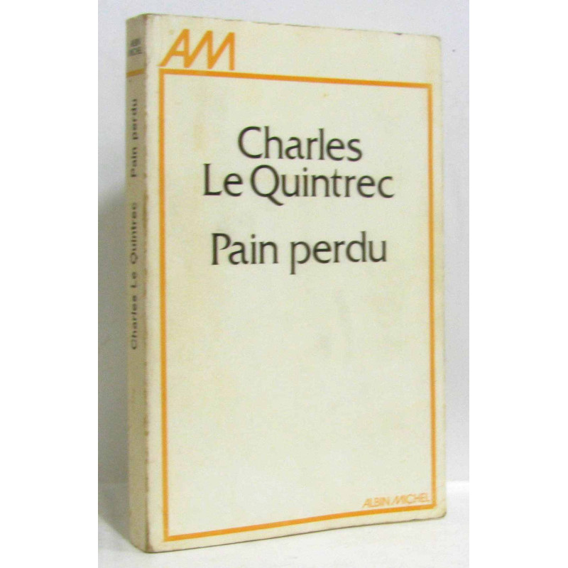 Pain perdu - avec hommage de l'auteur