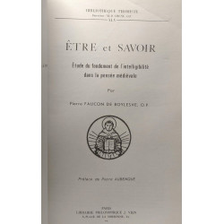Être et savoir : étude du fondement de l'intelligibilité dans la...