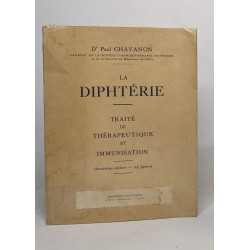 La diphtérie - traité de thérapeutique et immunisation