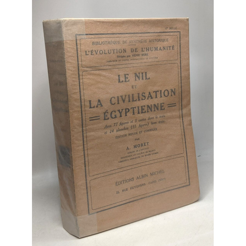 Le Nil et la civilisation égyptienne - avec 79 figures et 3 cartes...