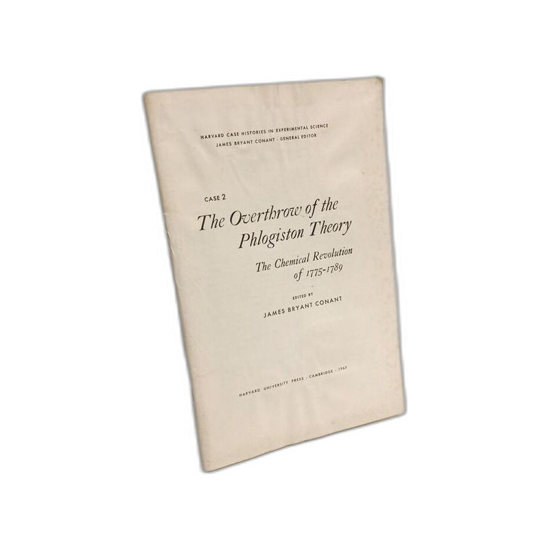 The Overthrow of the Phlogiston Theory: The Chemical Revolution of...