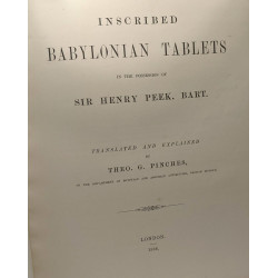 Inscribed babylonian tablets in the possession of sir Henry Peek...