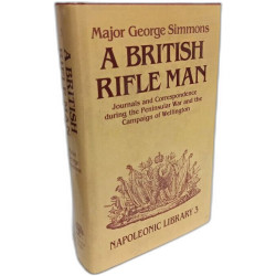 British Rifleman: Journals and Correspondence During the...
