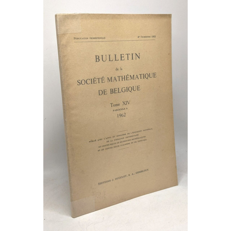 Bulletin de la société mathématique de Belgique - TOME XIV...