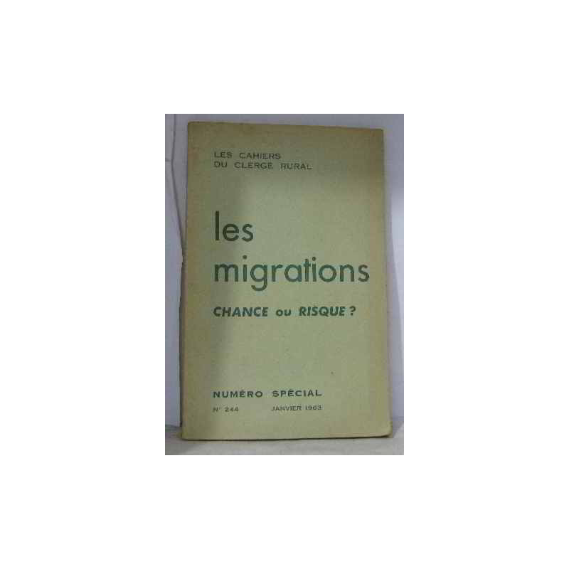Les migrations chance ou risque