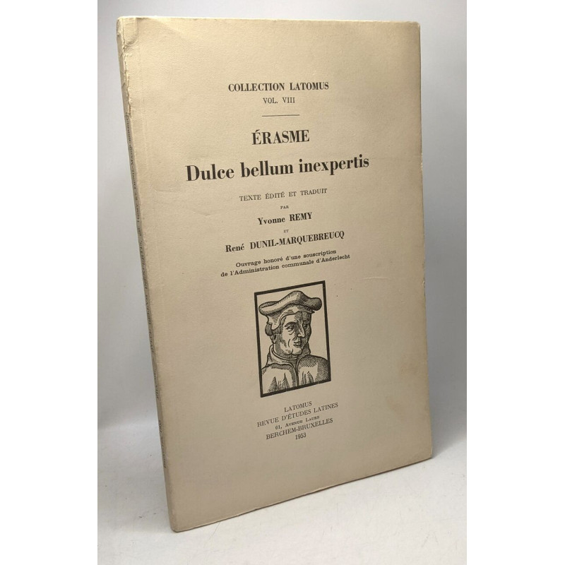 Érasme Dulce Bellum inexpertis - texte édité et traduit par Yvonne...