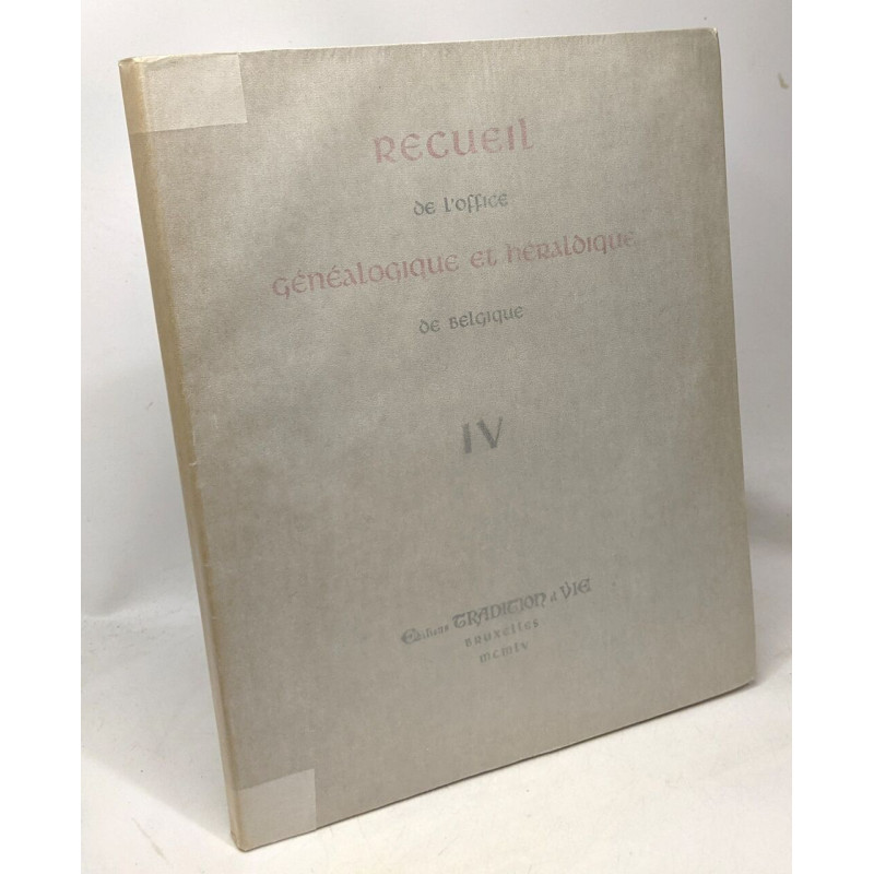 Recueil de l'office généalogique et héraldique de Belgique IV