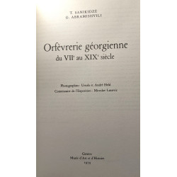 Orfèvrerie géorgienne du VIIe au XIXe siècle. Photographies:...