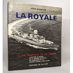 La royale - tome II la torpille et la bombe