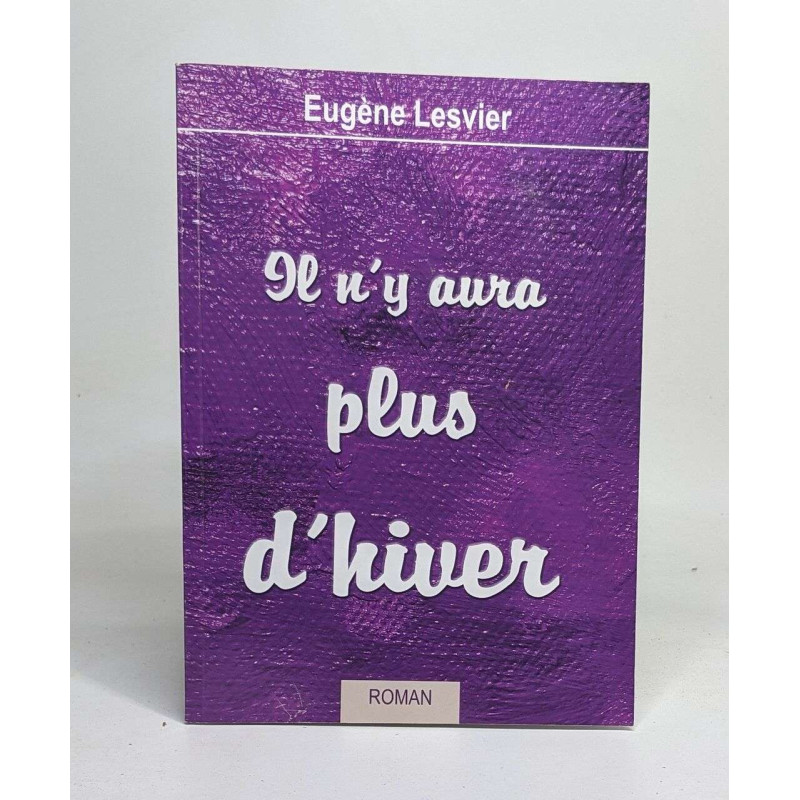 Il n'y aura plus d'hiver