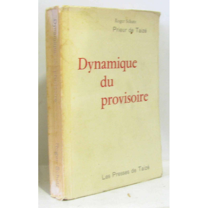 Dynamique du provisoire