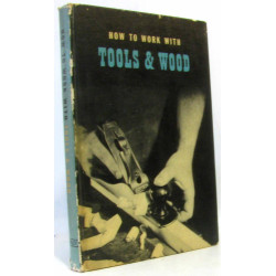 How to work with tools et wood