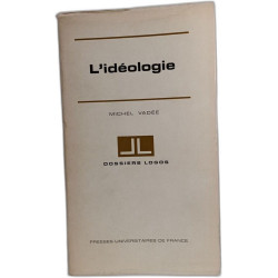 L'idéologie (Dossiers Logos)