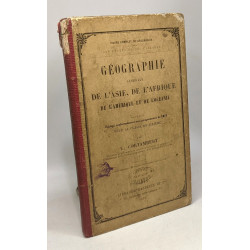 Géographie générale de l'Asie de l'Afrique de l'Amérique et de...