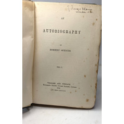 An autobiography - VOLUME I + VOLUME II