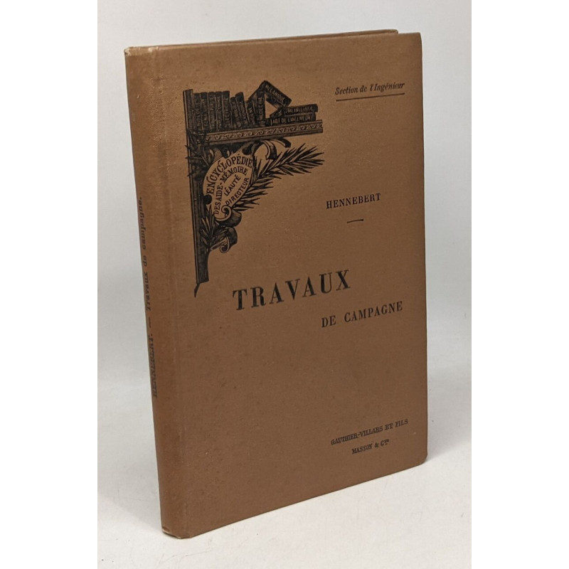 Travaux de campagne - encyclopédie scientifique des aide-mémoire