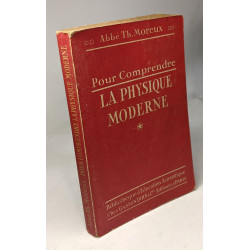 Pour comprendre la physique moderne