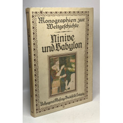 Ninive und Babylon / Monographien zur Weltgeschichte 18