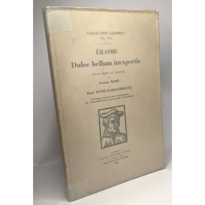 Érasme Dulce bellum inexpertis - collection Latomus Vol. VIII