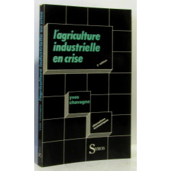 L'agriculture industrielle en crise