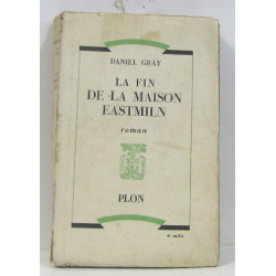 La Fin de la Maison Eastmiln