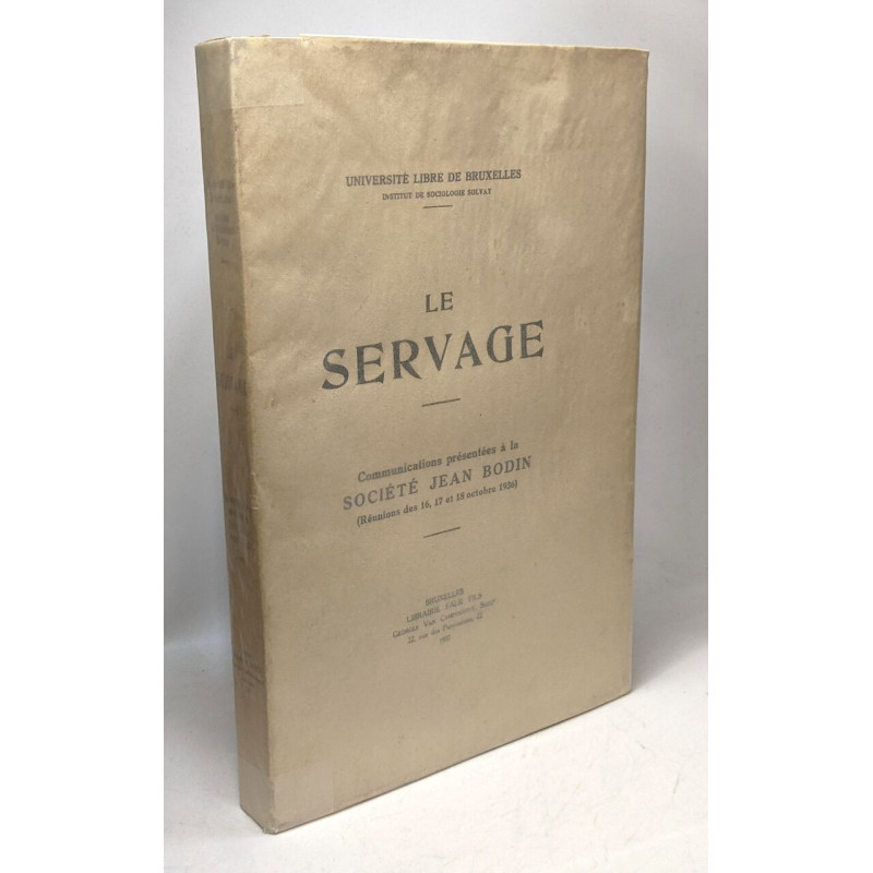 Le servage - communications présentées à la société Jean Bodin (...