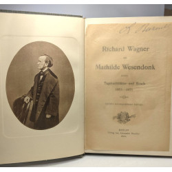 Richard Wagner an Mathilde Wesendonk - Tagebuchblätter und Briefe...