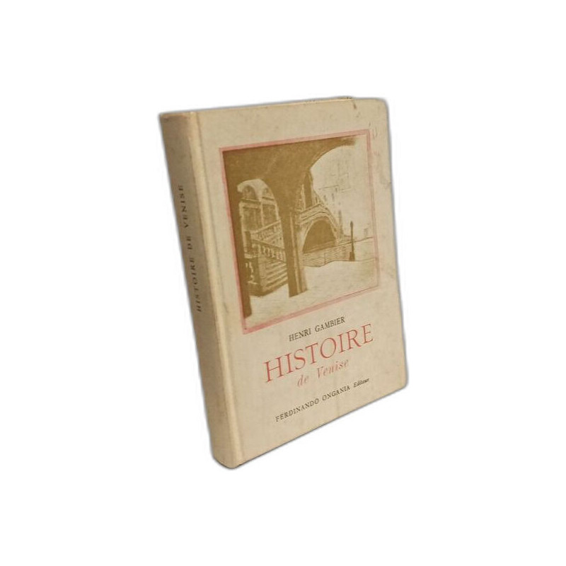 Histoire De Venise - Venise et ses 120 Doges