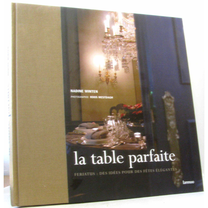 La table parfaite, Feriatus : des idées pour des fêtes élégantes