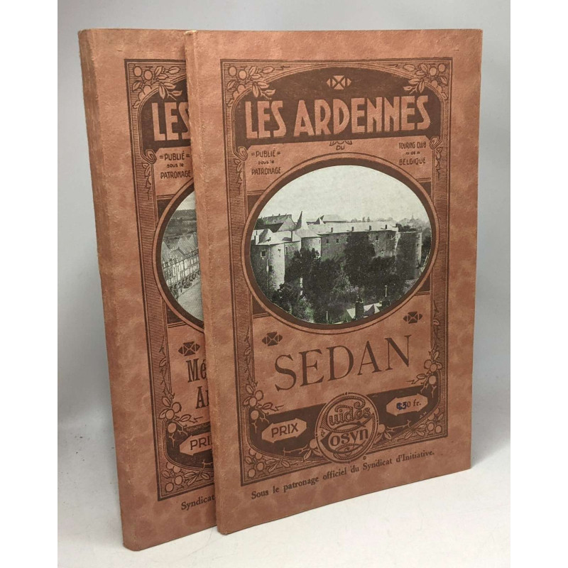 Les Ardennes - 2 guides / Sedan + Mézières-Charleville et Ardennes...