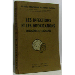 Les infections et les intoxications - le guide thérapeutique du...