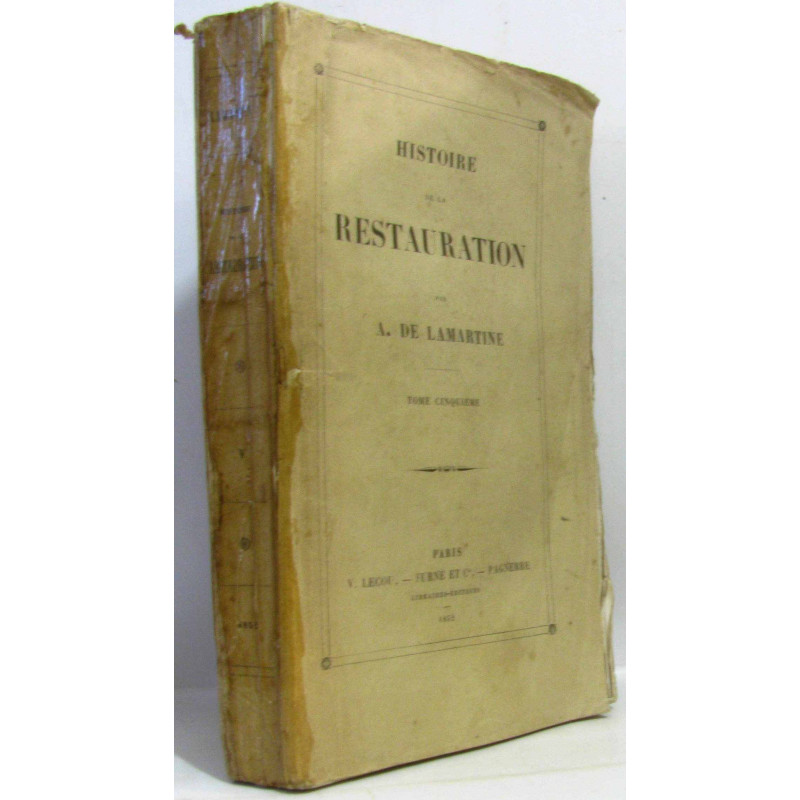 Histoire de la restauration - tome cinquième