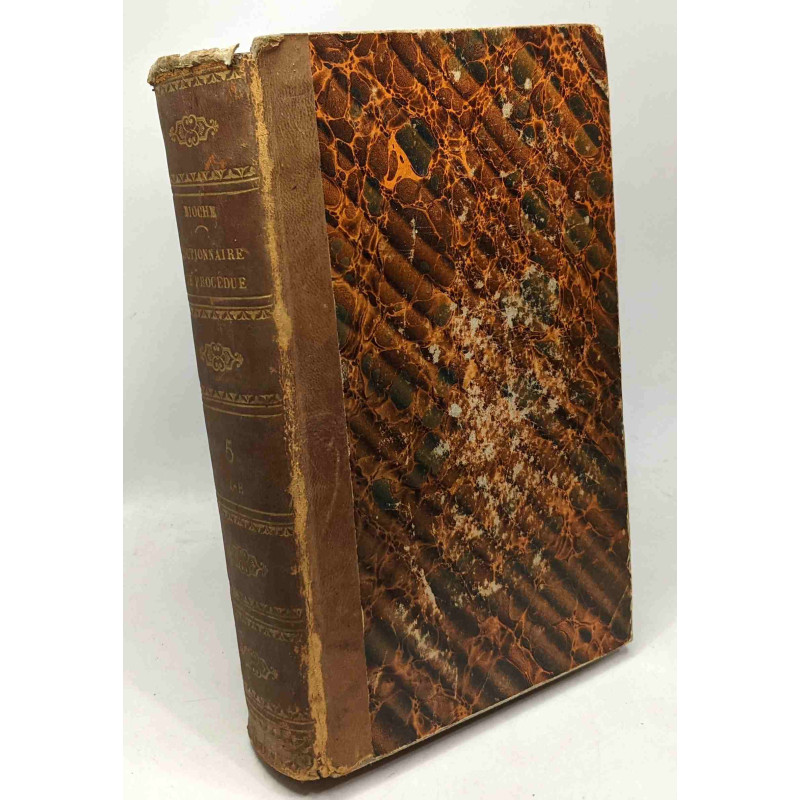 Dictionnaire de procédure civile et commerciale - tome cinquième -...